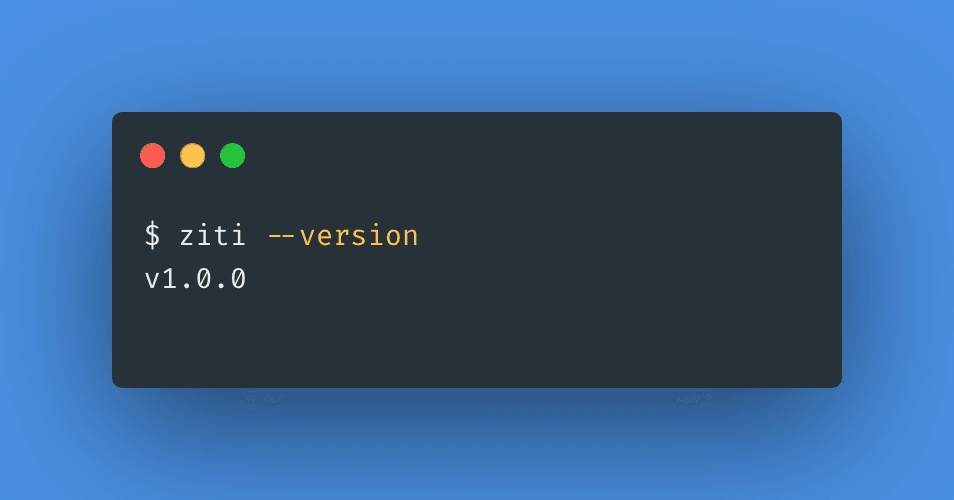 Announcing OpenZiti v1.0